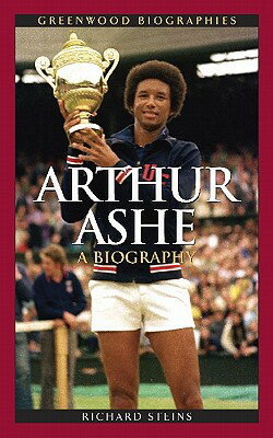 ISBN 9780313332999 Arthur Ashe: A Biography/GREENWOOD PUB GROUP/Richard Steins 本・雑誌・コミック 画像