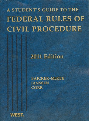 ISBN 9780314274380 A Student's Guide to the Federal Rules of Civil Procedure 2011/WEST PUBLISHING CORP/Steven Baicker-McKee 本・雑誌・コミック 画像