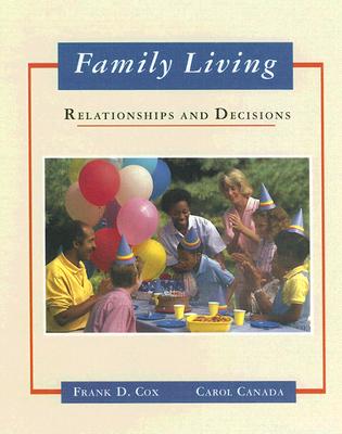 ISBN 9780314915368 Family Living: Relationships and Decisions Student/GLENCOE SECONDARY/Frank D. Cox 本・雑誌・コミック 画像