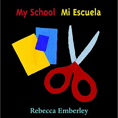 ISBN 9780316000505 My School/Mi Escuela/LITTLE BROWN & CO/Rebecca Emberley 本・雑誌・コミック 画像