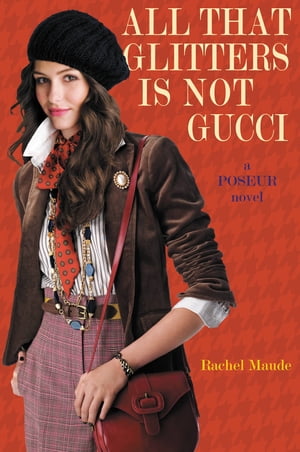 ISBN 9780316065863 All That Glitters Is Not Gucci/POPPY BOOKS/Rachel Maude 本・雑誌・コミック 画像