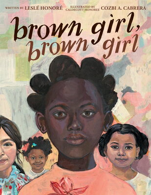 ISBN 9780316314039 Brown Girl, Brown Girl/LITTLE BROWN BOOKS FOR YOUNG R/Lesl Honor 本・雑誌・コミック 画像