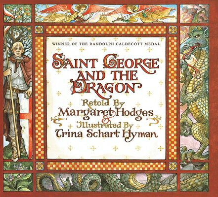 ISBN 9780316367899 Saint George and the Dragon (Caldecott Medal Winner)/LITTLE BROWN & CO/Margaret Hodges 本・雑誌・コミック 画像