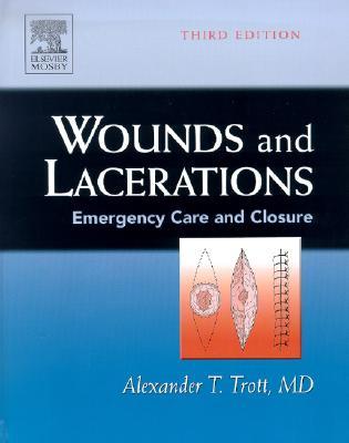 ISBN 9780323023078 Wounds and Lacerations: Emergency Care and Closure/C V MOSBY CO/Alexander T. Trott 本・雑誌・コミック 画像