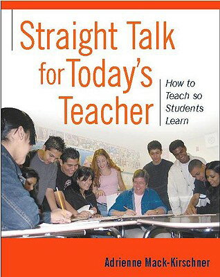 ISBN 9780325006963 Straight Talk for Today's Teacher: How to Teach So Students Learn/HEINEMANN EDUC BOOKS/Adrienne Mack-Kirschner 本・雑誌・コミック 画像