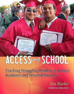 ISBN 9780325007373 Accessing School: Teaching Struggling Readers to Achieve Academic and Personal Success/HEINEMANN EDUC BOOKS/Jim Burke 本・雑誌・コミック 画像