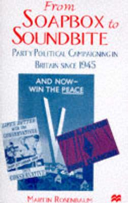 ISBN 9780333619452 From Soapbox to Soundbite: Party Political Campaigning in Britain Since 1945 1997/PALGRAVE/M. Rosenbaum 本・雑誌・コミック 画像