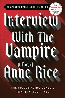 ISBN 9780345409645 Interview with the Vampire ANNIVERSARY/BALLANTINE BOOKS/Anne Rice 本・雑誌・コミック 画像