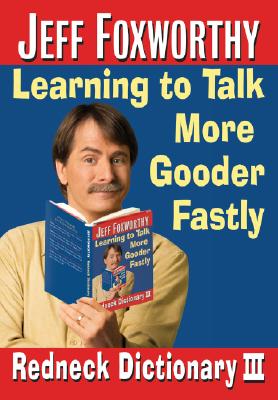 ISBN 9780345498489 Jeff Foxworthy's Redneck Dictionary III: Learning to Talk More Gooder Fastly/VILLARD/Jeff Foxworthy 本・雑誌・コミック 画像