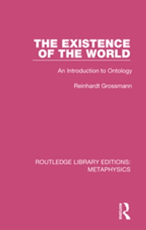 ISBN 9780367193898 The Existence of the WorldAn Introduction to Ontology Reinhardt Grossman 本・雑誌・コミック 画像