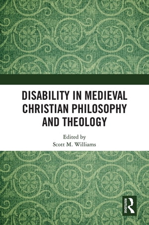 ISBN 9780367195229 Disability in Medieval Christian Philosophy and Theology 本・雑誌・コミック 画像