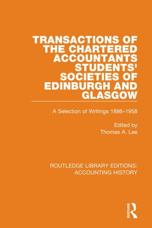 ISBN 9780367500818 Transactions of the Chartered Accountants Students' Societies of Edinburgh and GlasgowA Selection of Writings 1886-1958 本・雑誌・コミック 画像