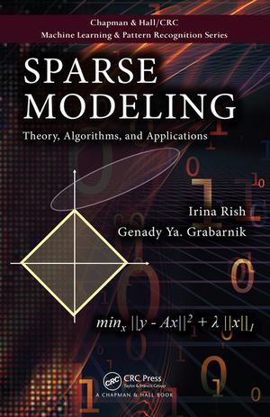 ISBN 9780367658922 Sparse Modeling Theory, Algorithms, and Applications Irina Rish 本・雑誌・コミック 画像