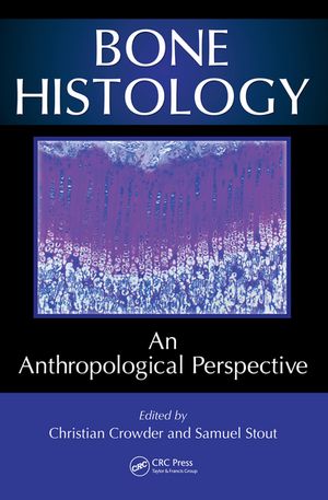 ISBN 9780367778330 Bone Histology An Anthropological Perspective 本・雑誌・コミック 画像