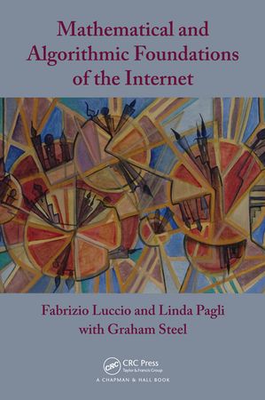 ISBN 9780367827632 Mathematical and Algorithmic Foundations of the Internet Fabrizio Luccio 本・雑誌・コミック 画像