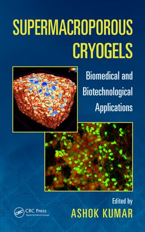 ISBN 9780367869472 Supermacroporous Cryogels Biomedical and Biotechnological Applications 本・雑誌・コミック 画像