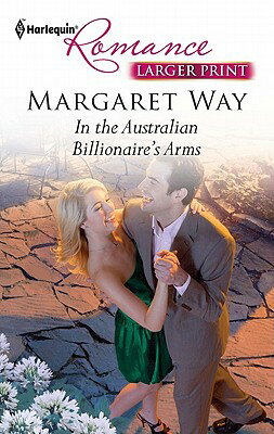 ISBN 9780373740918 In the Australian Billionaire's Arms/HARLEQUIN BOOKS/Margaret Way 本・雑誌・コミック 画像