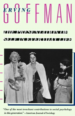 ISBN 9780385094023 The Presentation of Self in Everyday Life/ANCHOR/Erving Goffman 本・雑誌・コミック 画像