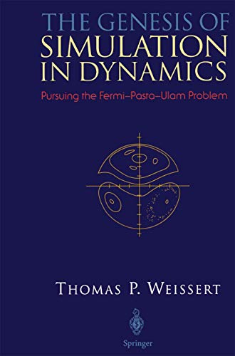 ISBN 9780387982373 The Genesis of Simulation in Dynamics: Pursuing the Fermi-Pasta-Ulam Problem / Thomas P. Weissert 本・雑誌・コミック 画像