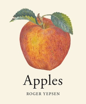 ISBN 9780393036909 Apples Apples Apples/W W NORTON & CO INC/Roger Yepsen 本・雑誌・コミック 画像