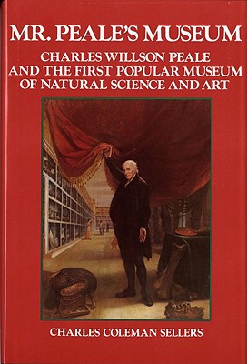 ISBN 9780393057003 Mr. Peale's Museum: Charles Willson Peale & the First Popular Museum of Natural Science/W W NORTON & CO INC/Charles C. Sellers 本・雑誌・コミック 画像