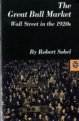 ISBN 9780393098174 The Great Bull Market: Wall Street in the 1920s/W W NORTON & CO/Robert Sobel 本・雑誌・コミック 画像