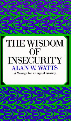 ISBN 9780394704685 The Wisdom of Insecurity/VINTAGE BOOKS/Alan W. Watts 本・雑誌・コミック 画像