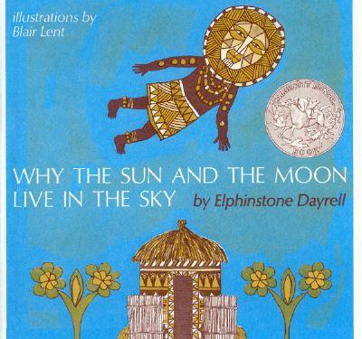 ISBN 9780395296097 Why the Sun and the Moon Live in the Sky: An African Folktale/HOUGHTON MIFFLIN/Elphinstone Dayrell 本・雑誌・コミック 画像