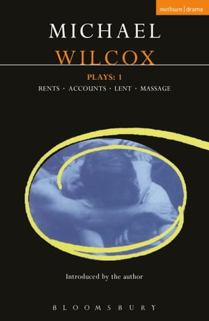 ISBN 9780413711106 Wilcox Plays: 1: Rents; Accounts; Lent; Massage/BLOOMSBURY 3PL/Michael Wilcox 本・雑誌・コミック 画像