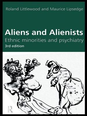 ISBN 9780415157254 Aliens and Alienists: Ethnic Minorities and Psychiatry/ROUTLEDGE/Maurice Lipsedge 本・雑誌・コミック 画像