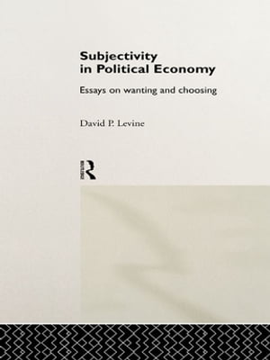 ISBN 9780415166614 Subjectivity in Political EconomyEssays on Wanting and Choosing David P. Levine 本・雑誌・コミック 画像