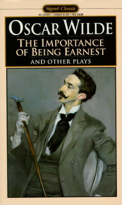 ISBN 9780451525055 The Importance of Being Earnest: And Other Plays/SIGNET CLASSICS/Oscar Wilde 本・雑誌・コミック 画像