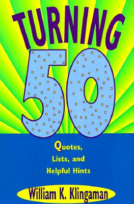 ISBN 9780452270336 Turning 50: Quotes, Lists, and Helpful Hints/PENGUIN GROUP/William K. Klingaman 本・雑誌・コミック 画像