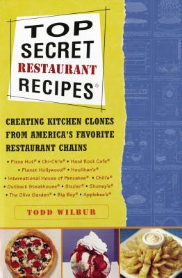 ISBN 9780452275874 Top Secret Restaurant Recipes: Creating Kitchen Clones from America's Favorite Restaurant Chains: A/WRITERS DIGEST/Todd Wilbur 本・雑誌・コミック 画像