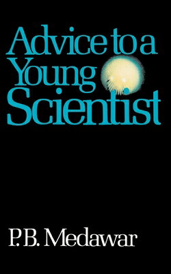 ISBN 9780465000920 Advice to a Young Scientist Revised/BASIC BOOKS/P. B. Medawar 本・雑誌・コミック 画像