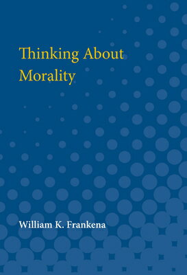 ISBN 9780472063161 Thinking About Morality/UNIV OF MICHIGAN PR/William K. Frankena 本・雑誌・コミック 画像