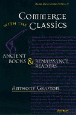 ISBN 9780472106264 Commerce with the Classics: Ancient Books and Renaissance Readersvolume 20/UNIV OF MICHIGAN PR/Anthony Grafton 本・雑誌・コミック 画像