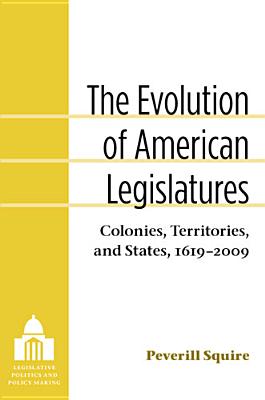 ISBN 9780472118311 The Evolution of American Legislatures: Colonies, Territories, and States, 1619-2009/UNIV OF MICHIGAN PR/Peverill Squire 本・雑誌・コミック 画像