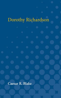 ISBN 9780472750276 Dorothy Richardson/UNIV OF MICHIGAN PR/Caesar Blake 本・雑誌・コミック 画像