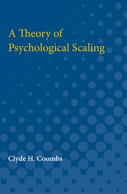 ISBN 9780472750801 A Theory of Psychological Scaling/UNIV OF MICHIGAN PR/Clyde Coombs 本・雑誌・コミック 画像