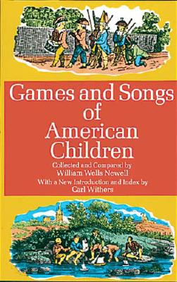 ISBN 9780486203546 GAMES AND SONGS OF AMERICAN CHILDREN/DOVER PUBLICATIONS INC (USA)./WILLIAM W. NEWELL 本・雑誌・コミック 画像