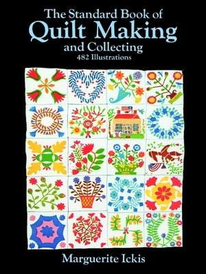 ISBN 9780486205823 STANDARD BOOK OF QUILT MAKING AND COLLEC/DOVER PUBLICATIONS INC (USA)./MARGUERITE ICKIS 本・雑誌・コミック 画像