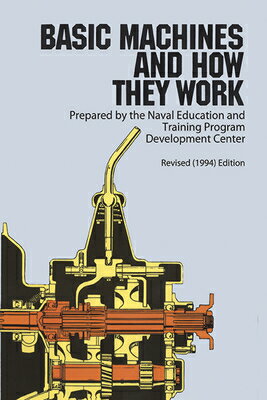 ISBN 9780486217093 BASIC MACHINES AND HOW THEY WORK/DOVER PUBLICATIONS INC (USA)./NAVAL EDUCATION 本・雑誌・コミック 画像