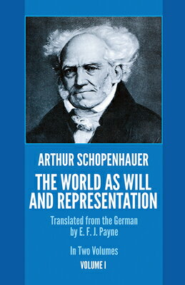 ISBN 9780486217611 The World as Will and Representation, Vol. 1: Volume 1 Revised/DOVER PUBN INC/Arthur Schopenhauer 本・雑誌・コミック 画像