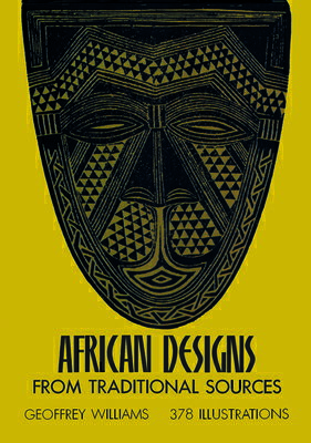 ISBN 9780486227528 AFRICAN DESIGNS FROM TRADITIONAL SOURCES/DOVER PUBLICATIONS INC (USA)./GEOFFREY WILLIAMS 本・雑誌・コミック 画像