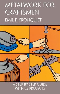 ISBN 9780486227894 METALWORK FOR CRAFTSMEN /DOVER PUBLICATIONS INC (USA)./EMIL F. KRONQUIST 本・雑誌・コミック 画像