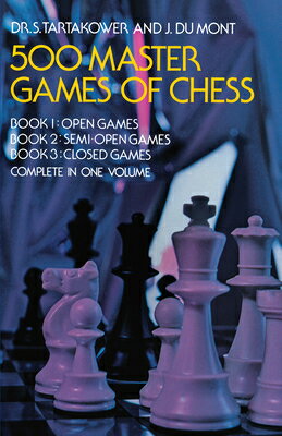 ISBN 9780486232089 500 MASTER GAMES OF CHESS/DOVER PUBLICATIONS INC (USA)./DR. S. TARTAKOWER 本・雑誌・コミック 画像