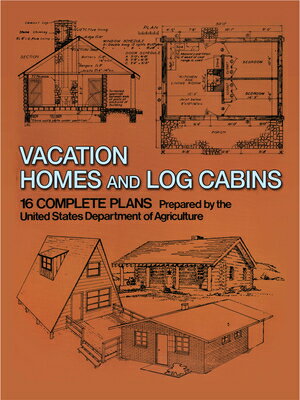 ISBN 9780486236315 Vacation Homes and Log Cabins Revised/DOVER PUBN INC/U. S. Dept of Agriculture 本・雑誌・コミック 画像