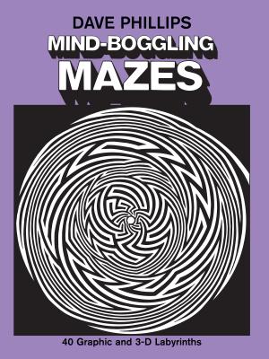 ISBN 9780486237985 Mind-Boggling Mazes/DOVER PUBN INC/Dave Phillips 本・雑誌・コミック 画像