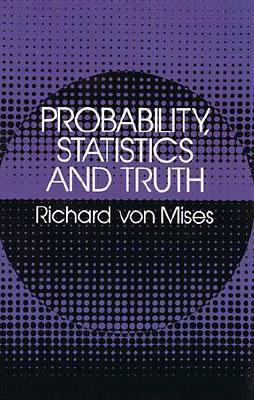 ISBN 9780486242149 PROBABILITY, STATISTICS AND TRUTH/DOVER PUBLICATIONS INC (USA)./RICHARD VON MISES 本・雑誌・コミック 画像